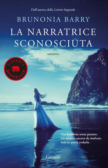 La narratrice sconosciuta - Brunonia Barry - Libro Garzanti 2018, Elefanti bestseller | Libraccio.it