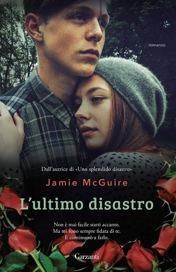 L'ultimo disastro - Jamie McGuire - Libro Garzanti 2018, Elefanti Gold | Libraccio.it