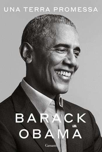Una terra promessa - Barack Obama - Libro Garzanti 2020, Saggi | Libraccio.it