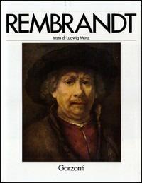 Rembrandt - Ludwig Munz - Libro Garzanti 1991, I grandi pittori | Libraccio.it