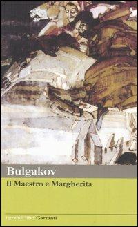 Il Maestro e Margherita - Michail Bulgakov - Libro Garzanti 2004, I grandi libri | Libraccio.it