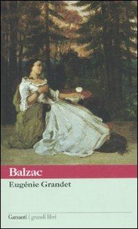 Eugénie Grandet - Honoré de Balzac - Libro Garzanti 2004, I grandi libri | Libraccio.it