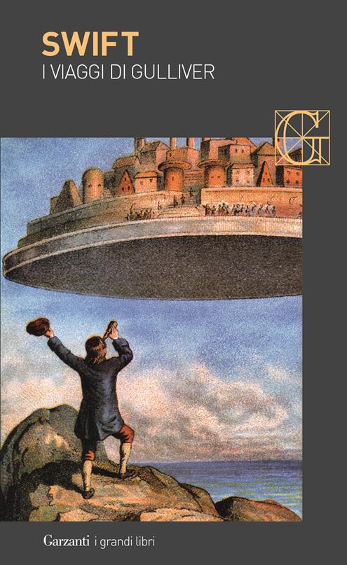 I viaggi di Gulliver - Jonathan Swift - Libro Garzanti 2002, I grandi libri
