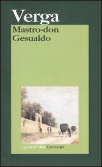 Mastro don Gesualdo - Giovanni Verga - Libro Garzanti 2008, I grandi libri | Libraccio.it