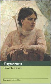 Daniele Cortis - Antonio Fogazzaro - Libro Garzanti 2007, I grandi libri | Libraccio.it