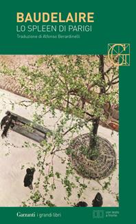 Lo spleen di Parigi. Poemetti in prosa. Testo francese a fronte - Charles Baudelaire - Libro Garzanti 2004, I grandi libri | Libraccio.it