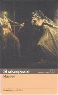 Macbeth. Testo inglese a fronte - William Shakespeare - Libro Garzanti 2008, I grandi libri | Libraccio.it