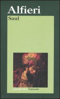 Saul - Vittorio Alfieri - Libro Garzanti 2006, I grandi libri | Libraccio.it