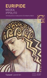 Medea-Ippolito. Testo greco a fronte - Euripide - Libro Garzanti 2003, I grandi libri | Libraccio.it