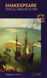 Pericle, principe di Tiro. Testo inglese a fronte - William Shakespeare - Libro Garzanti 2008, I grandi libri | Libraccio.it