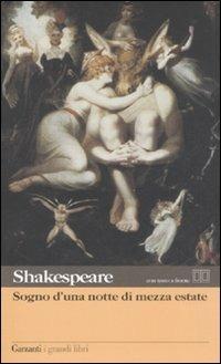 Sogno di una notte di mezza estate. Testo inglese a fronte - William Shakespeare - Libro Garzanti 2002, I grandi libri | Libraccio.it