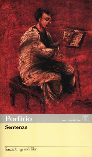 Sentenze. Testo greco a fronte - Porfirio - Libro Garzanti 2012, I grandi libri | Libraccio.it
