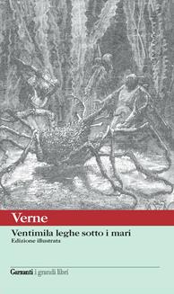 Ventimila leghe sotto i mari - Jules Verne - Libro Garzanti 2004, I grandi libri | Libraccio.it