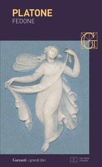 Fedone. Testo greco a fronte - Platone - Libro Garzanti 2005, I grandi libri | Libraccio.it