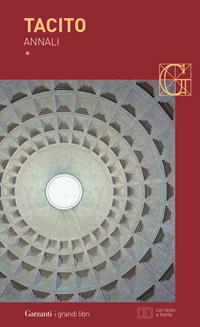 Annali. Testo latino a fronte - Publio Cornelio Tacito - Libro Garzanti 2003, I grandi libri | Libraccio.it