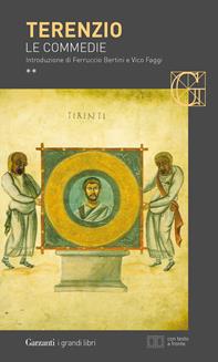 Le commedie: La ragazza di Andro–Quello che castiga se stesso–L'eunuco–Formione–La suocera–I fratelli. Testo latino a fronte - P. Afro Terenzio - Libro Garzanti 2006, I grandi libri | Libraccio.it