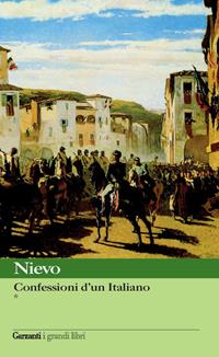 Confessioni d'un italiano - Ippolito Nievo - Libro Garzanti 2005, I grandi libri | Libraccio.it