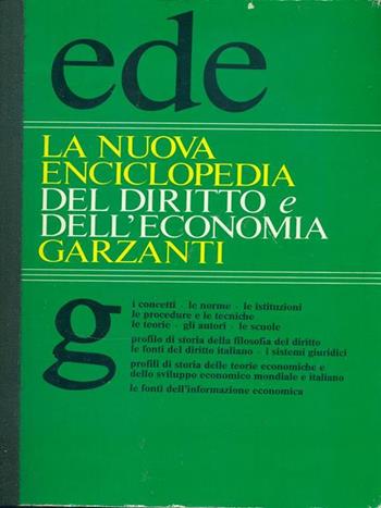 La nuova enciclopedia del diritto e dell'economia Garzanti  - Libro Garzanti 1989, Le Garzantine | Libraccio.it