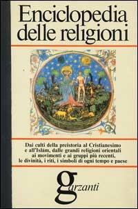 Enciclopedia delle Religioni  - Libro Garzanti 1989, Le Garzantine | Libraccio.it