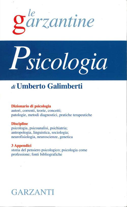 Enciclopedia di psicologia - Umberto Galimberti - Libro Garzanti 1999, Le  Garzantine