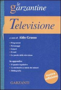 Enciclopedia della televisione. Ediz. illustrata  - Libro Garzanti 2002, Le Garzantine | Libraccio.it