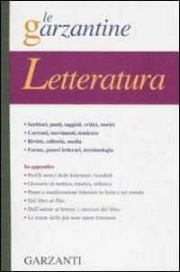 L' enciclopedia della letteratura  - Libro Garzanti 2007, Le Garzantine | Libraccio.it