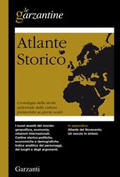 Atlante storico. Cronologia della storia universale dalle culture preistoriche ai giorni nostri