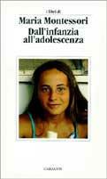 Dall'infanzia all'adolescenza - Maria Montessori - Libro Garzanti 1994, Libri di | Libraccio.it