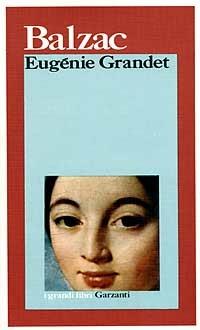 Eugénie Grandet - Honoré de Balzac, BRUNACCI - Libro Garzanti 1984, I grandi libri | Libraccio.it
