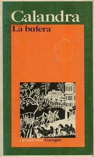 La bufera - Edoardo Calandra - Libro Garzanti 1973, I grandi libri | Libraccio.it