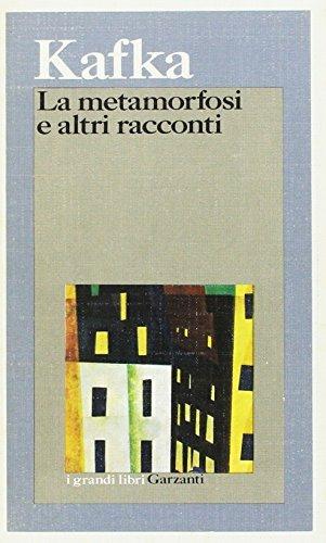 La metamorfosi e altri racconti - Franz Kafka - Libro Garzanti 1974, I grandi libri | Libraccio.it