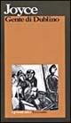 Gente di Dublino - James Joyce - Libro Garzanti 1995, I grandi libri | Libraccio.it