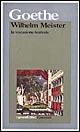 La vocazione teatrale di Wilhelm Meister - Johann Wolfgang Goethe - Libro Garzanti 1995, I grandi libri | Libraccio.it
