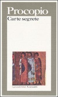 Carte segrete - Procopio di Cesarea - Libro Garzanti 1995, I grandi libri | Libraccio.it
