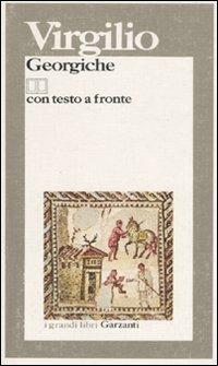 Georgiche. Testo latino a fronte - Publio Virgilio Marone - Libro Garzanti 1995, I grandi libri | Libraccio.it