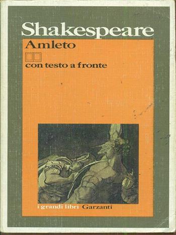 Amleto. Testo inglese a fronte - William Shakespeare - Libro Garzanti 1984, I grandi libri | Libraccio.it