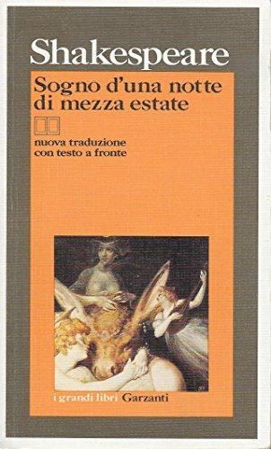Sogno d'una notte di mezza estate. Testo originale a fronte - William Shakespeare - Libro Garzanti 1991, I grandi libri | Libraccio.it