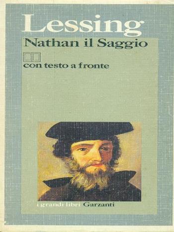Nathan il saggio. Testo originale a fronte - Gotthold Ephraim Lessing, CASALEGNO - Libro Garzanti 1992, I grandi libri | Libraccio.it