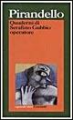 Quaderni di Serafino Gubbio operatore - Luigi Pirandello - Libro Garzanti 1995, I grandi libri | Libraccio.it