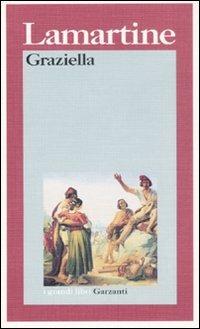 Graziella - Alphonse de Lamartine - Libro Garzanti 1995, I grandi libri | Libraccio.it