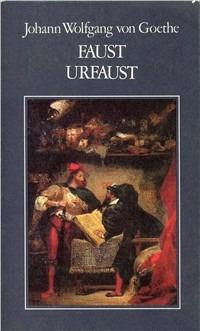 Faust-Urfaust. Testo tedesco a fronte - Johann Wolfgang Goethe - Libro Garzanti 1995, I libri della spiga | Libraccio.it