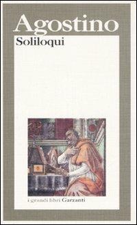 I soliloqui - Agostino (sant') - Libro Garzanti 1998, I grandi libri | Libraccio.it