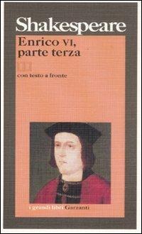 Enrico VI. Testo inglese a fronte. Vol. 3 - William Shakespeare - Libro Garzanti 1999, I grandi libri | Libraccio.it
