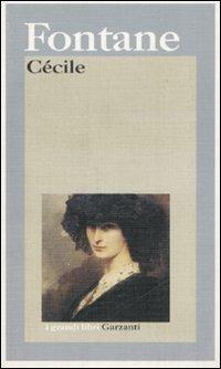 Cécile - Theodor Fontane - Libro Garzanti 1999, I grandi libri | Libraccio.it