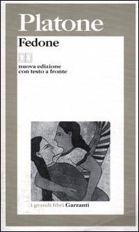 Fedone. Testo greco a fronte - Platone - Libro Garzanti 2001, I grandi libri | Libraccio.it