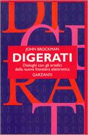 Digerati. Dialoghi con gli artefici della nuova frontiera elettronica