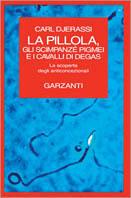 La pillola, gli scimpanzè pigmei e il cavallo di Degas