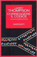 Correggere il codice. Le nuove terapie geniche