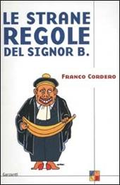 Le strane regole del signor B.