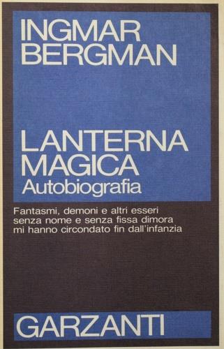 Lanterna magica - Ingmar Bergman - Libro Garzanti 1987, Saggi blu | Libraccio.it
